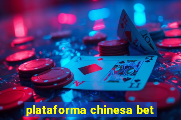 plataforma chinesa bet